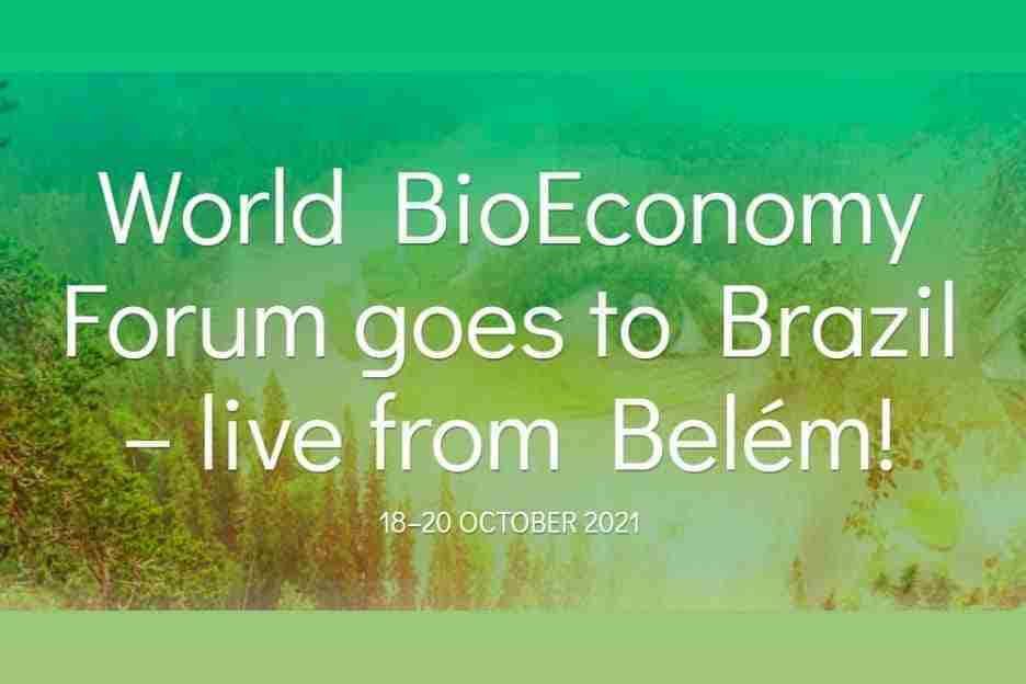Fórum Mundial de Bioeconomia 2021 – 18 e 20 de outubro