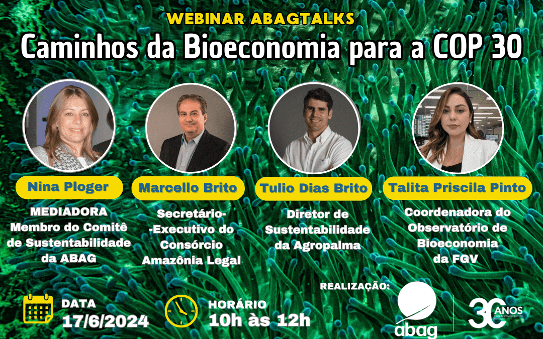 Em preparação para COP 30, Webinar da ABAG apontará caminhos para a bioeconomia no Brasil